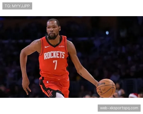 杜兰特无球效率提升，关键回合主导进攻改变战局