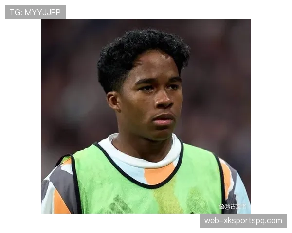 恩德里克从少年成名到登陆皇马的成长轨迹解析