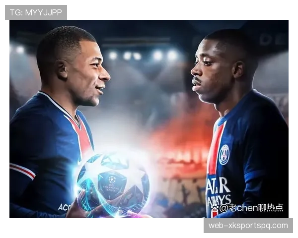 巴黎欧冠突破压力持续增加，对争冠形势产生直接影响